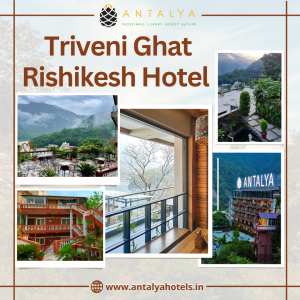 Best resort in rishikesh triveni ghat rishikesh hotel antalya hotel 