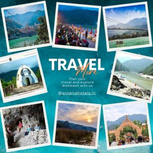 A travel promotional collage featuring scenic views of Rishikesh, including temples, riverbanks, caves, and cultural sites, with the text "Travel More" and a link to @www.htlinfotech.co.in.